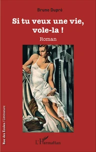 Si tu veux une vie, vole-la !