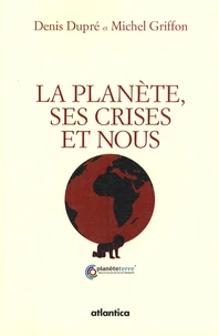 La planète, ses crises et nous