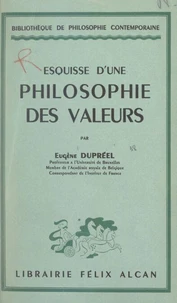 Esquisse d'une philosophie des valeurs