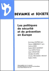 Deviance Et Societe Volume 25 N° 4/2001 : Les Politiques De Securite Et De Prevention En Europe