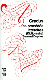 Dictionnaire Gradus. Les Procedes Litteraires