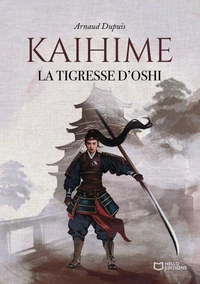 Kaihime - La tigresse d'Oshi