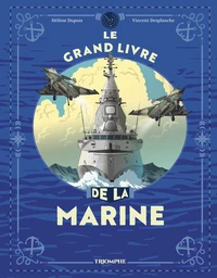 Le grand livre de la Marine