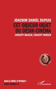 Cet obscur objet du désir-cinéma