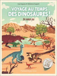 Voyage au temps des dinosaures !
