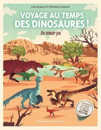 Voyage au temps des dinosaures !