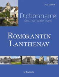 Dictionnaire des noms de rues de Romorantin-Lanthenay