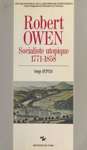 Robert Owen, socialiste utopique, 1771-1858