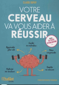 Votre cerveau va vous aider à réussir