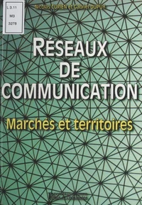 Reseaux De Communication. Marches Et Territoires
