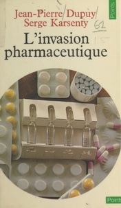  Dupuy - L'Invasion pharmaceutique.