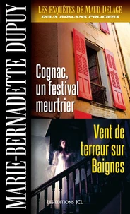 Les enquetes de maud delage v 03 cognac, un festival meurtrier
