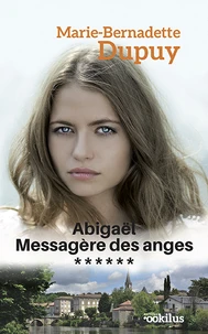 Abigaël, messagère des anges Tome 6  [EDITION EN GROS CARACTERES
