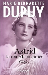 Astrid la reine bien-aimée