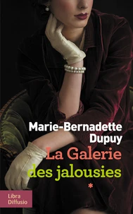 La galerie des jalousies Tome 1  [EDITION EN GROS CARACTERES