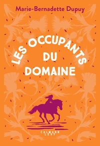 Le Moulin du Loup, T6 - Les Occupants du Domaine