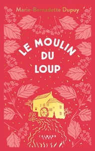 Le moulin du loup Tome 1