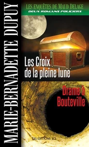 Les croix de la pleine lune ; Drame à Bouteville