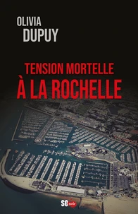 Tension mortelle à La Rochelle