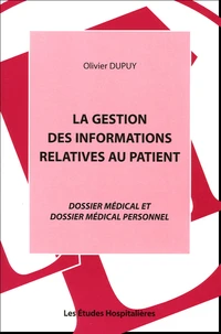 La Gestion des informations relatives au patient.
