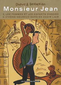 Tome 3, Les femmes et les enfants d'abord ; Tome 4, Vivons heureux sans en avoir l'air