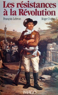 Les résistances à la Révolution
