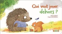Qui veut jouer dehors ?