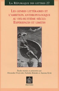 Les genres littéraires et l'ambition anthropologique au dix-huitième siècle : expériences et limites
