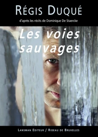 Les voies sauvages