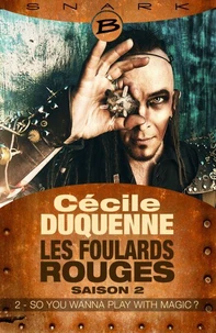 So You Wanna Play With Magic ? - Les Foulards rouges - Saison 2 - Épisode 2