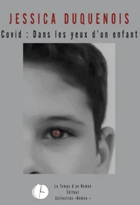 Covid : dans les yeux d'un enfant