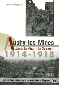 Auchy-les-Mines dans la Grande Guerre (1914-1918)