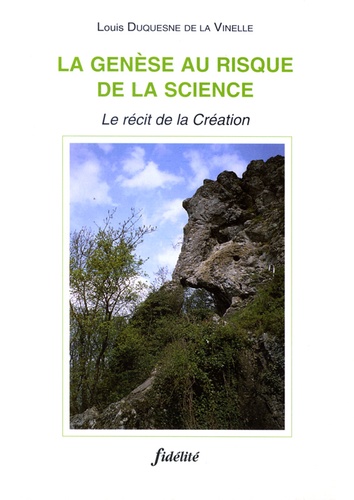  Duquesne De La Vinelle - La Genese Au Risque De La Science.