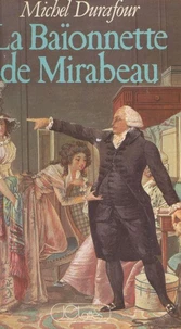 La baïonnette de Mirabeau