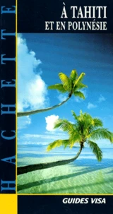 A Tahiti Et En Polynesie