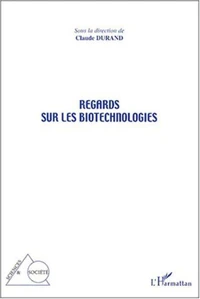 Regards sur les biotechnologies