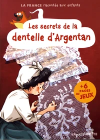 Les secrets de la dentelle d'Argentan