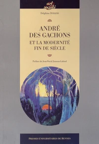 André des Gachons et la modernité fin de siècle