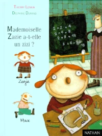Mademoiselle Zazie a-t'elle un zizi ?