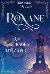 Roxane - Les Naufragés d'Azaroc