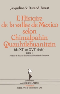 Chimalpahin Quauhtlehuanitzin / Jacqueline de Durand-Forest Tome 1