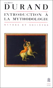 Introduction A La Mythodologie. Mythes Et Societes