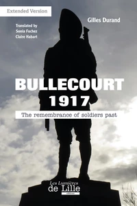 BULLECOURT 1917 The remembrance of soldiers past