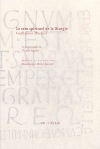 Le Sens Spirituel De La Liturgie. Rational Des Divins Offices, Livre Iv De La Messe