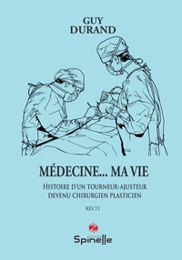 Médecine... ma vie