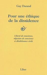 Pour une éthique de la dissidence