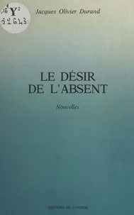 Le Désir de l'absent