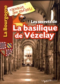 Les secrets de la basilique de Vézelay