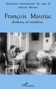 François Mauriac : lectures et création