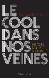 Le cool dans nos veines
